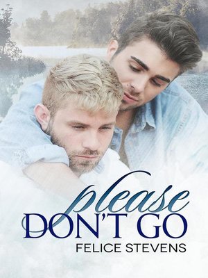 cover image of Please Don't Go